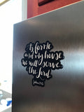 Magnet | As For Me and My House we will serve the Lord