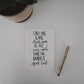 5x7, 8x10, 11x14 | Calligraphy Print | Only what's done for Christ shall last | Christian Print | Physical Print