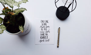 5x7, 8x10, 11x14 | Calligraphy Print | Only what's done for Christ shall last | Christian Print | Physical Print