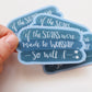 Vinyl Sticker | If the stars were made to worship, so will I | christian sticker | laptop sticker |