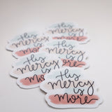 Vinyl Sticker | His Mercy is More | sticker | Laptop decal | Phone case decal