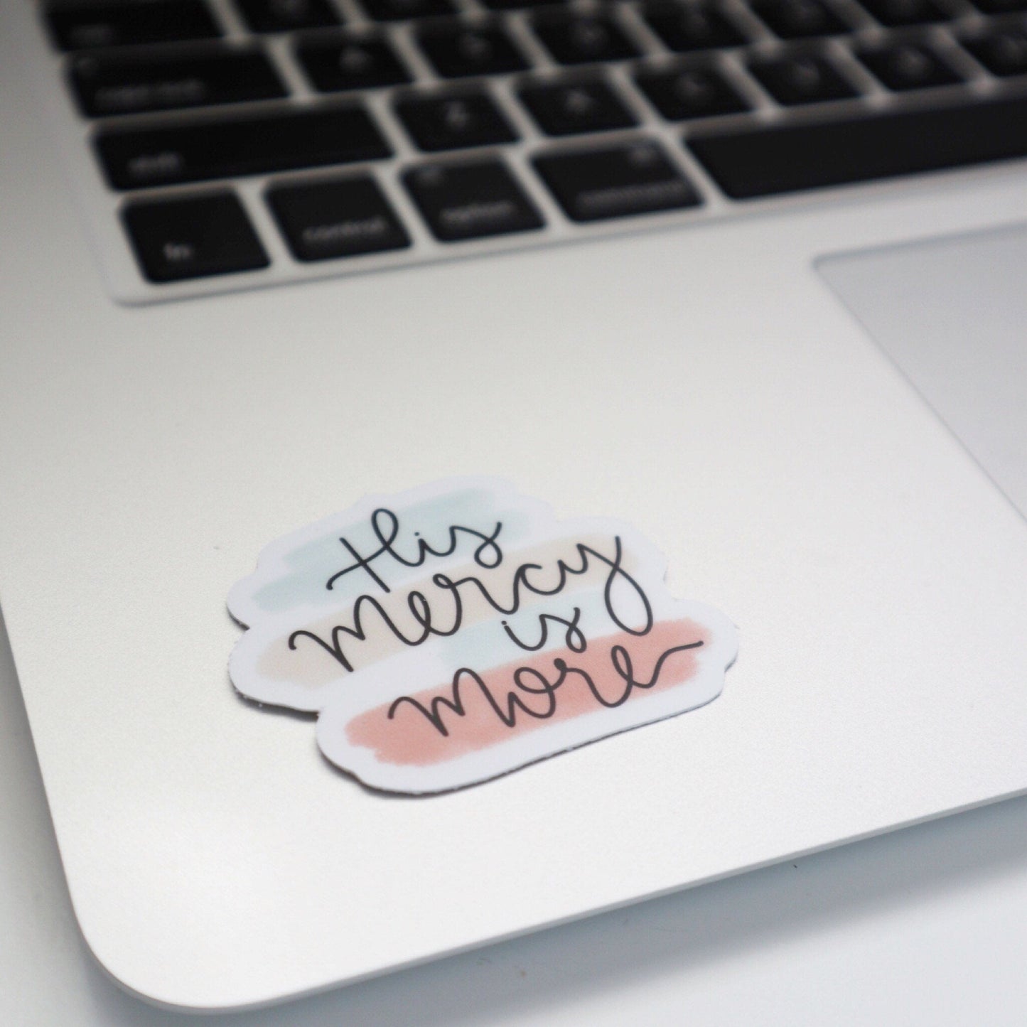 Vinyl Sticker | His Mercy is More | sticker | Laptop decal | Phone case decal