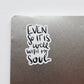 Magnet | Even So It Is Well With My Soul