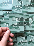 Vinyl Sticker | Trust in the Lord with all your heart