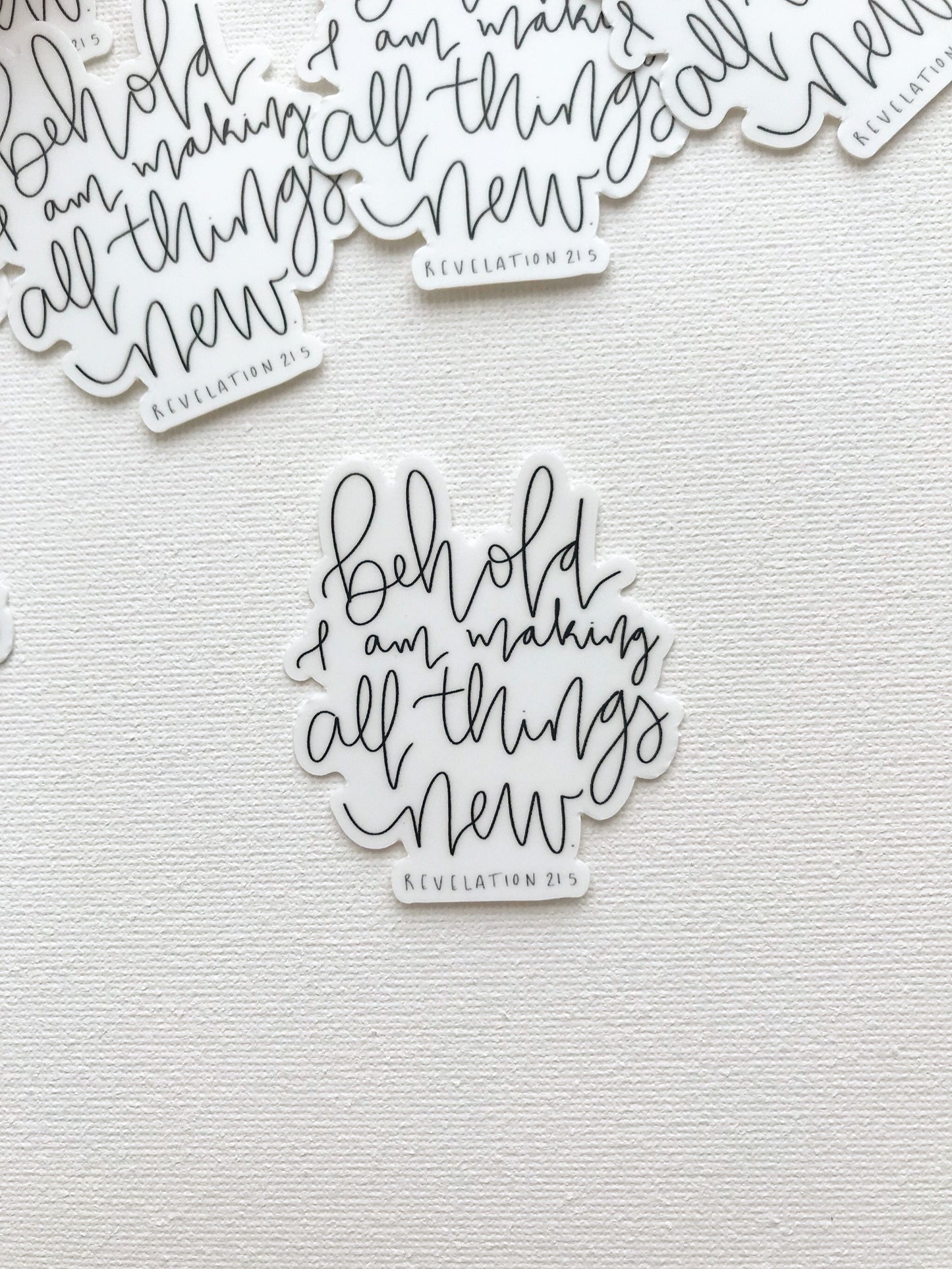 Vinyl Sticker | Behold, I am making all things new