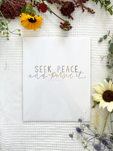 4x6, 5x7, 8x10, 11x14 | Physical Print | seek peace and pursue it