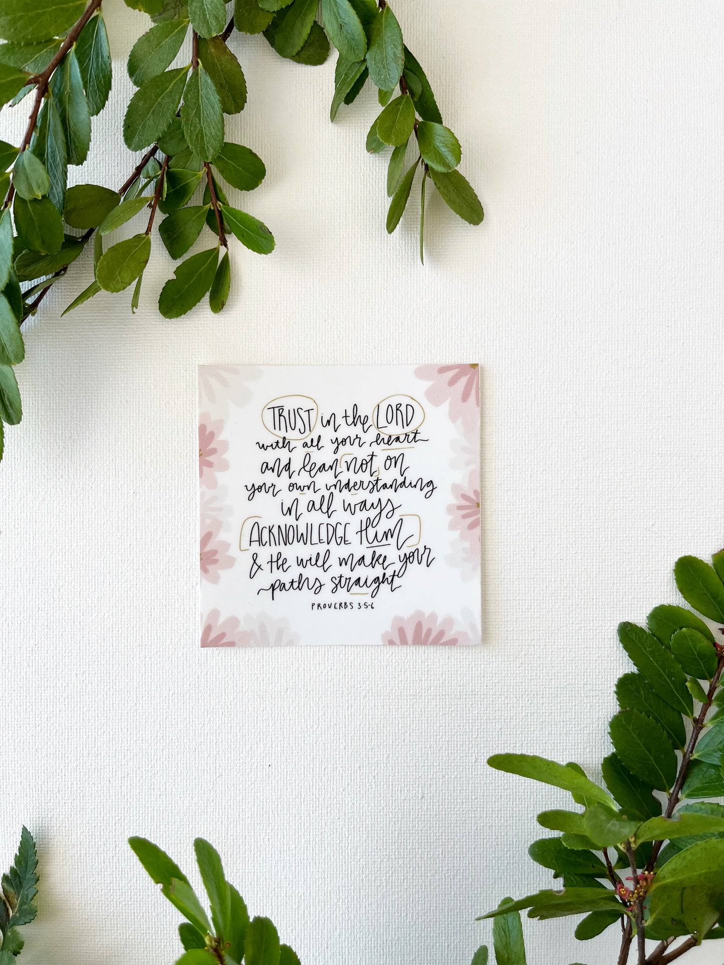 Vinyl Sticker | Trust in the Lord with all your heart.. Proverbs 3:5-6