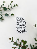 Magnet | Even So It Is Well With My Soul