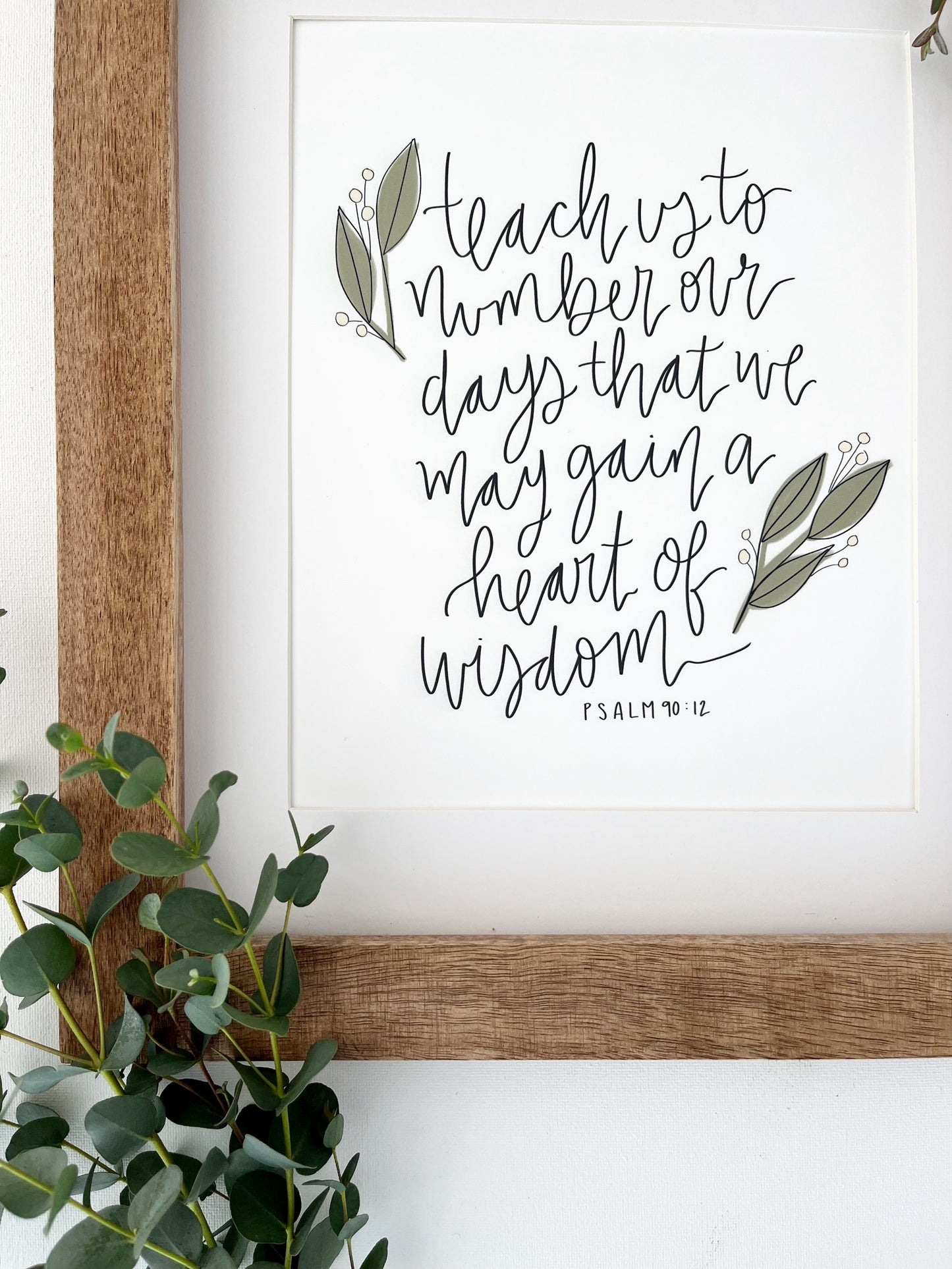 4x6, 5x7, 8x10, 11x14 | Physical Print | Psalm 90:12