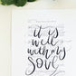 5x7, 8x10, 11x14 | Physical Print | It is well with my soul