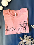 T Shirt | Choose Joy . size small, medium