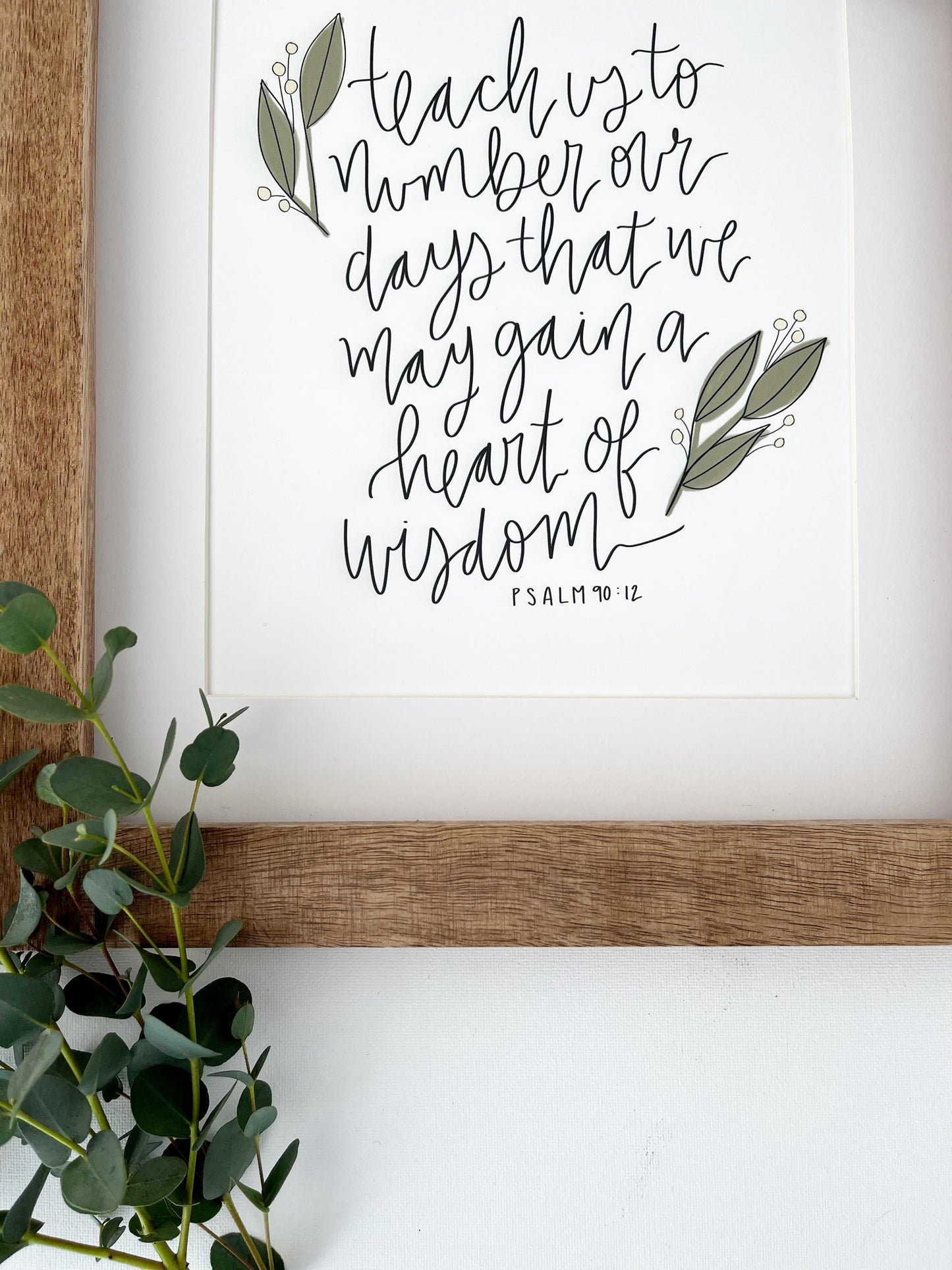 4x6, 5x7, 8x10, 11x14 | Physical Print | Psalm 90:12