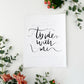 5x7, 8x10, 11x14 | Physical Print | Abide with me