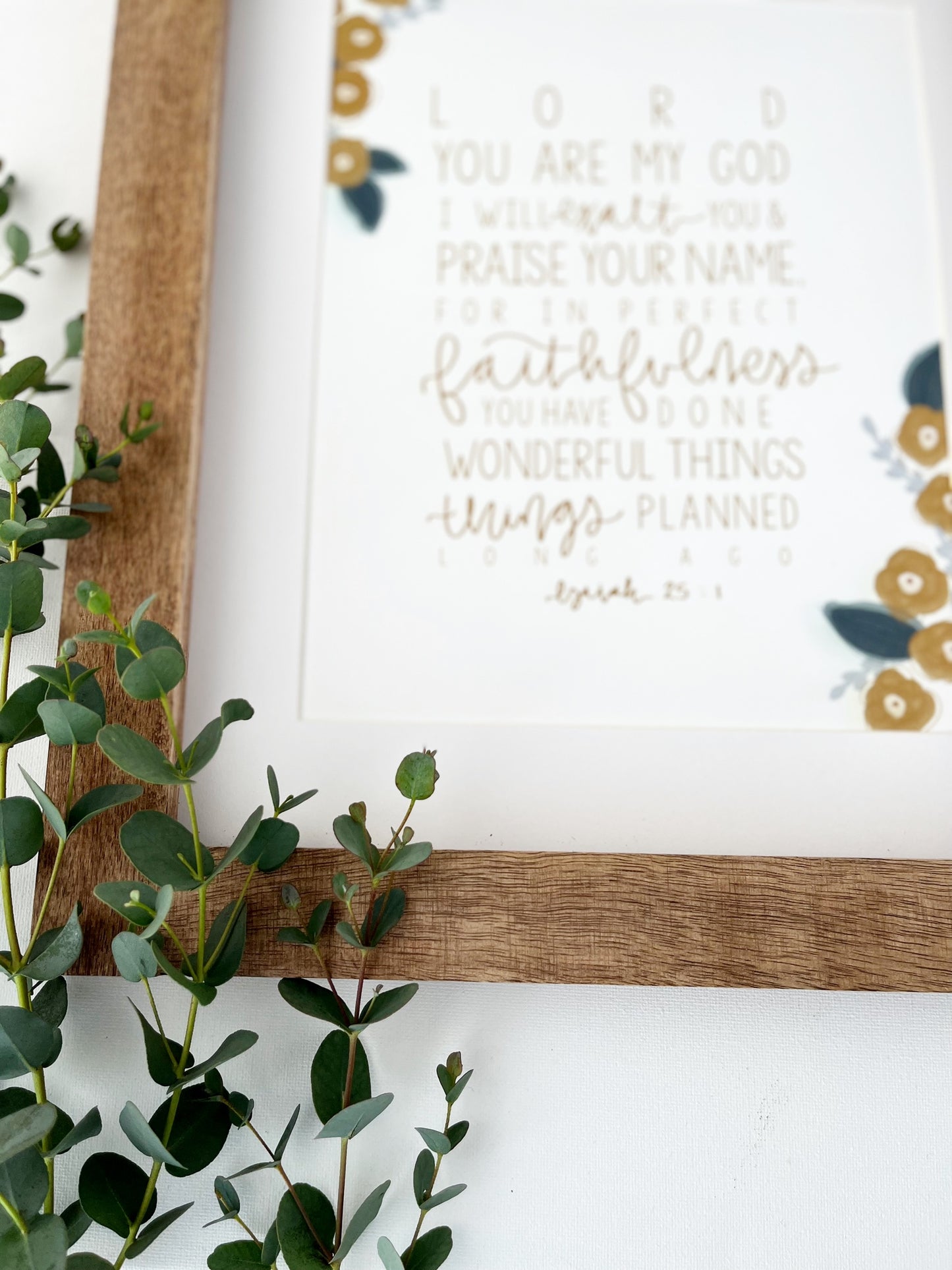 5x7, 8x10, 11x14 | Physical Print | Isaiah 25:1