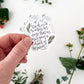 Vinyl Sticker | Teach us to number our days that we may gain a heart of wisdom..