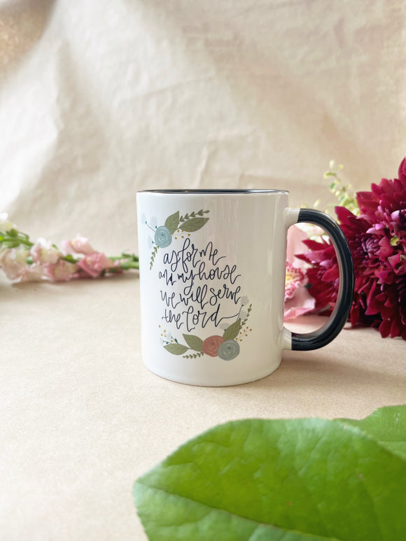 MUG | As for me and my house, we will serve the Lord