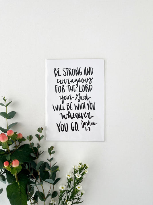 5x7, 8x10 | Be strong and courageous for the Lord your God will be with you...' | Calligraphy Print | Physical Print