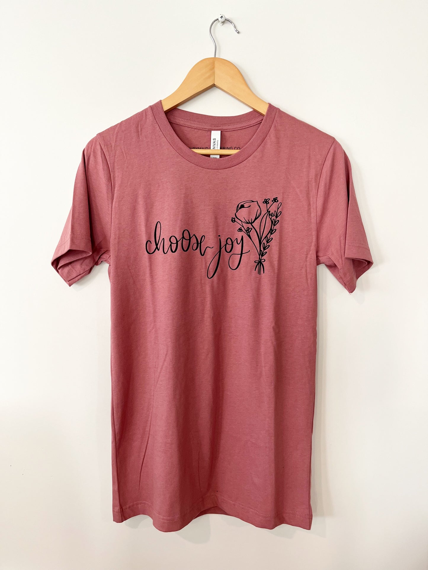 T Shirt | Choose Joy . size small, medium