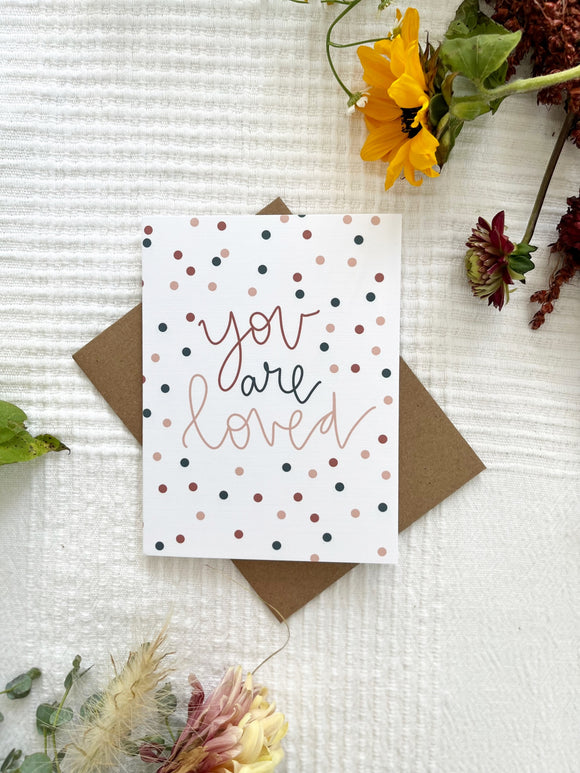 Greeting Card | You are loved