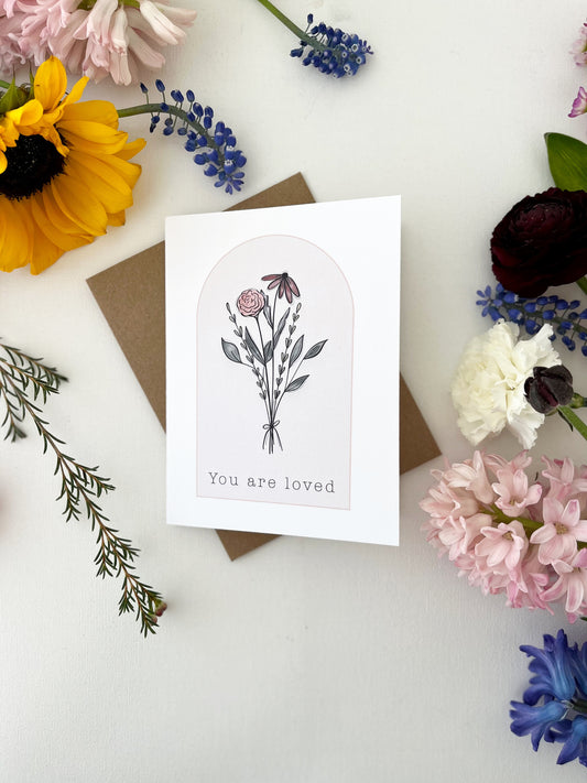 Greeting Card • You are loved