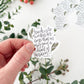 Vinyl Sticker | Teach us to number our days that we may gain a heart of wisdom..